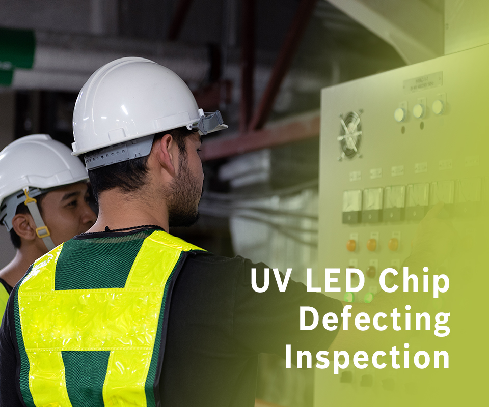 uv led chip defecting inspection